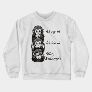 Old Disaster 3 Monkeys Funny Design Crewneck Sweatshirt